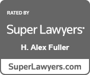 Rated By Super Lawyers | H. Alex Fuller | SuperLawyers.com